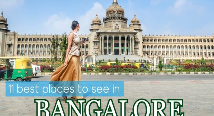 Visit Bangalore